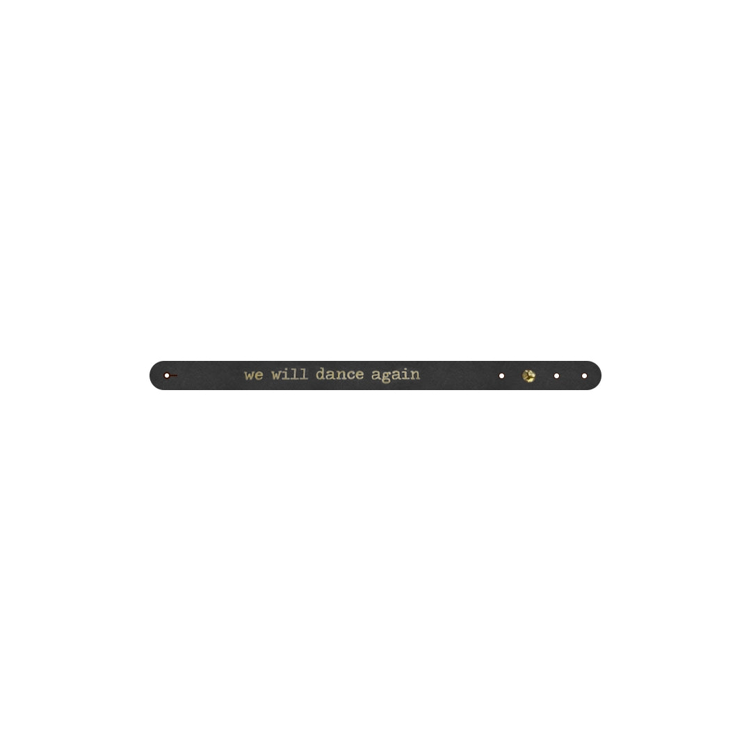 Bracelet cuir - We will dance again