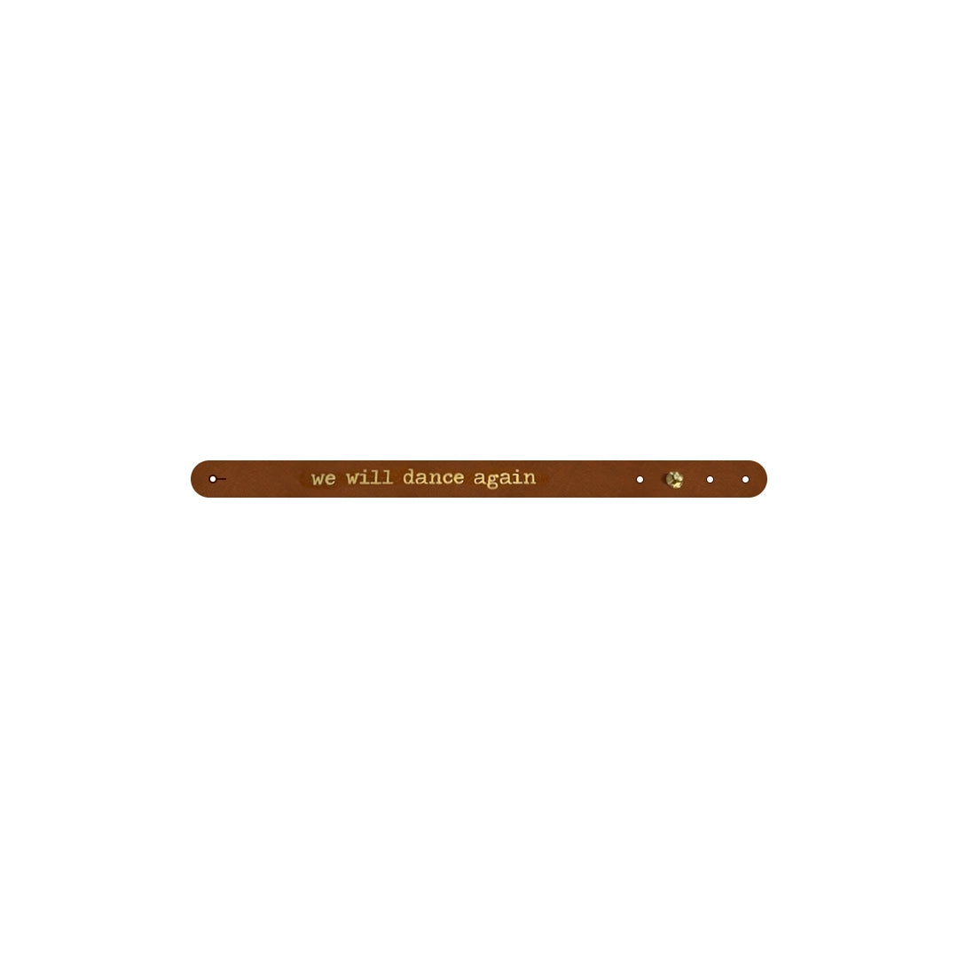 Bracelet cuir - We will dance again