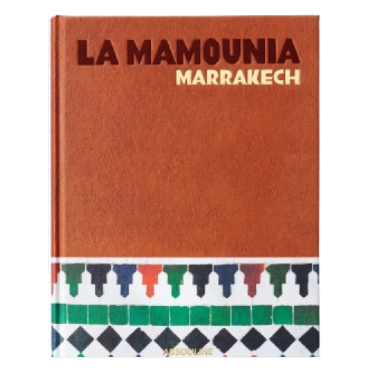 Livre Assouline - La Mamounia Marrakech