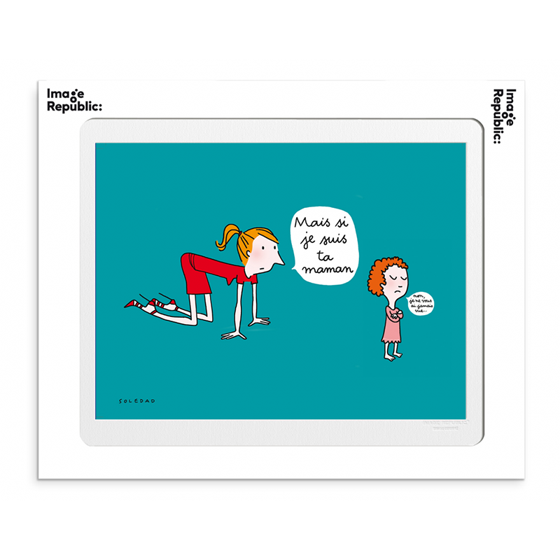 Affiche Soledad - Mais si je suis ta maman