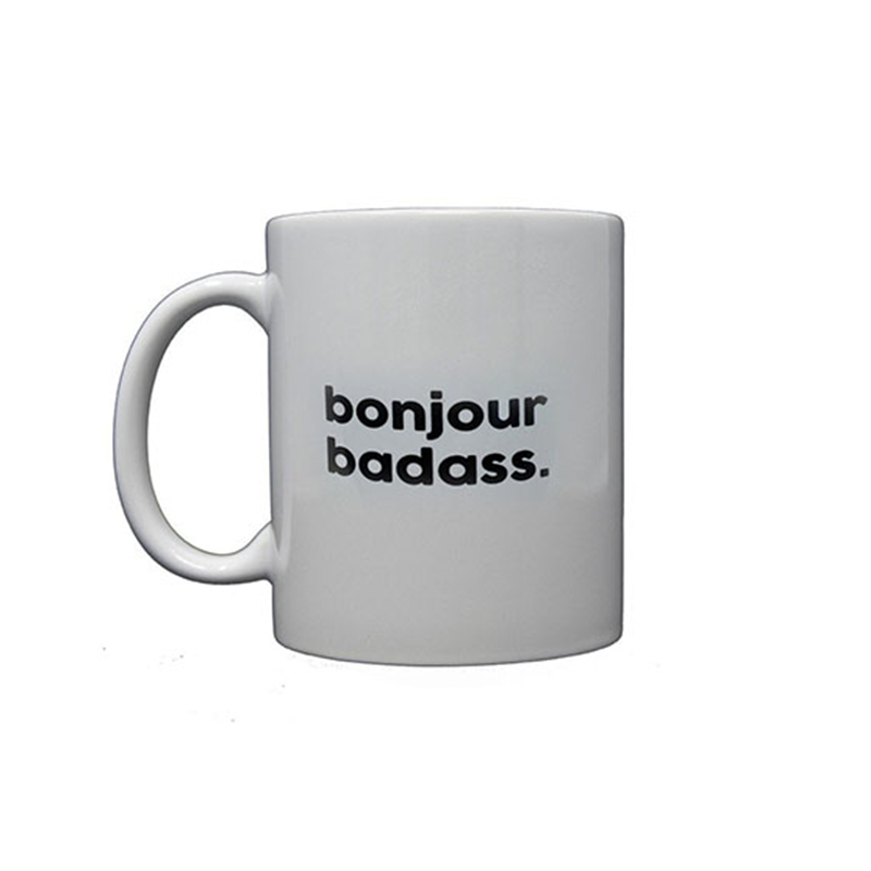 Mug message - Bonjour Badass