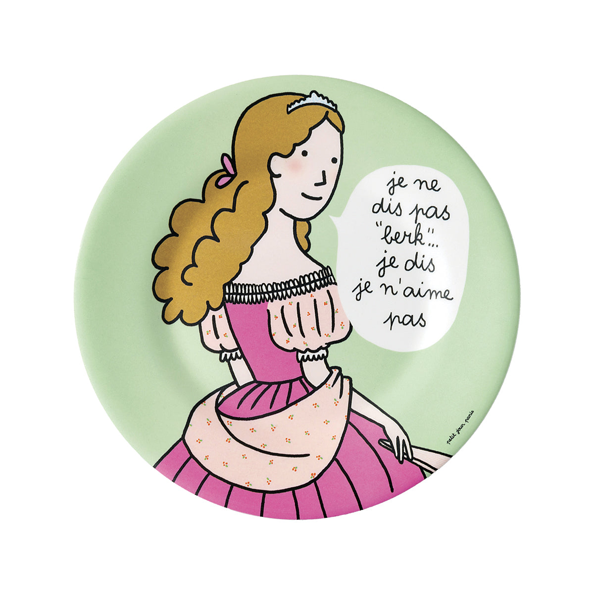 Petit Jour Assiette à dessert Princesse - Je ne dis pas Berk....